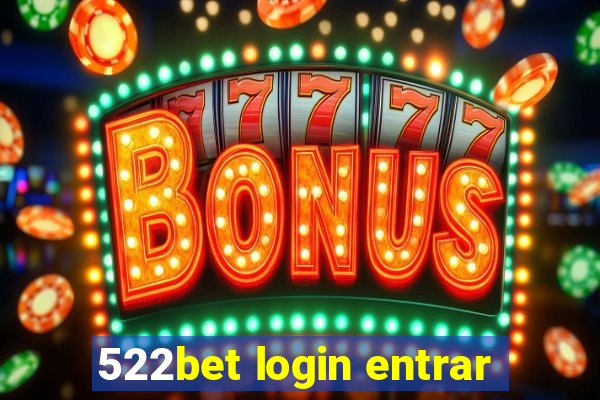 522bet login entrar